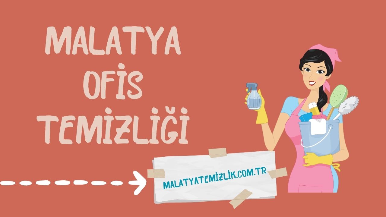 Malatya Ofis Temizliği