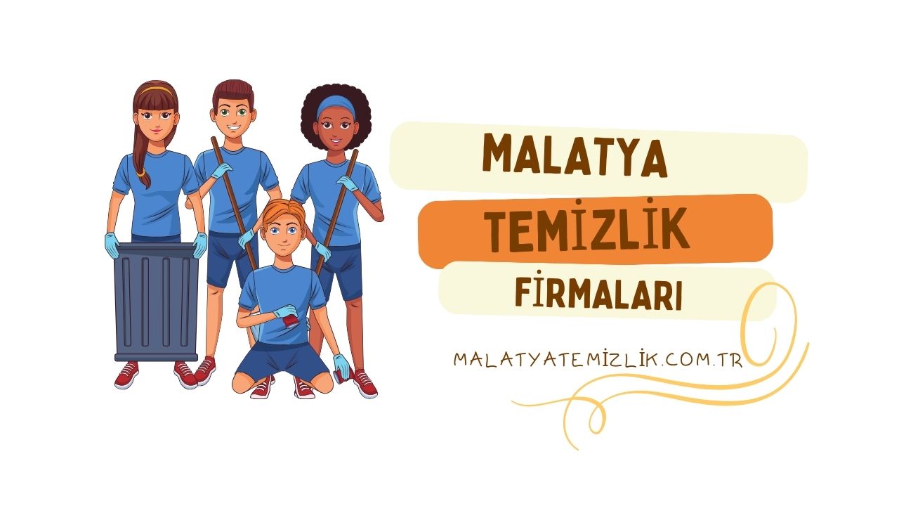 Malatya Temizlik Firmaları